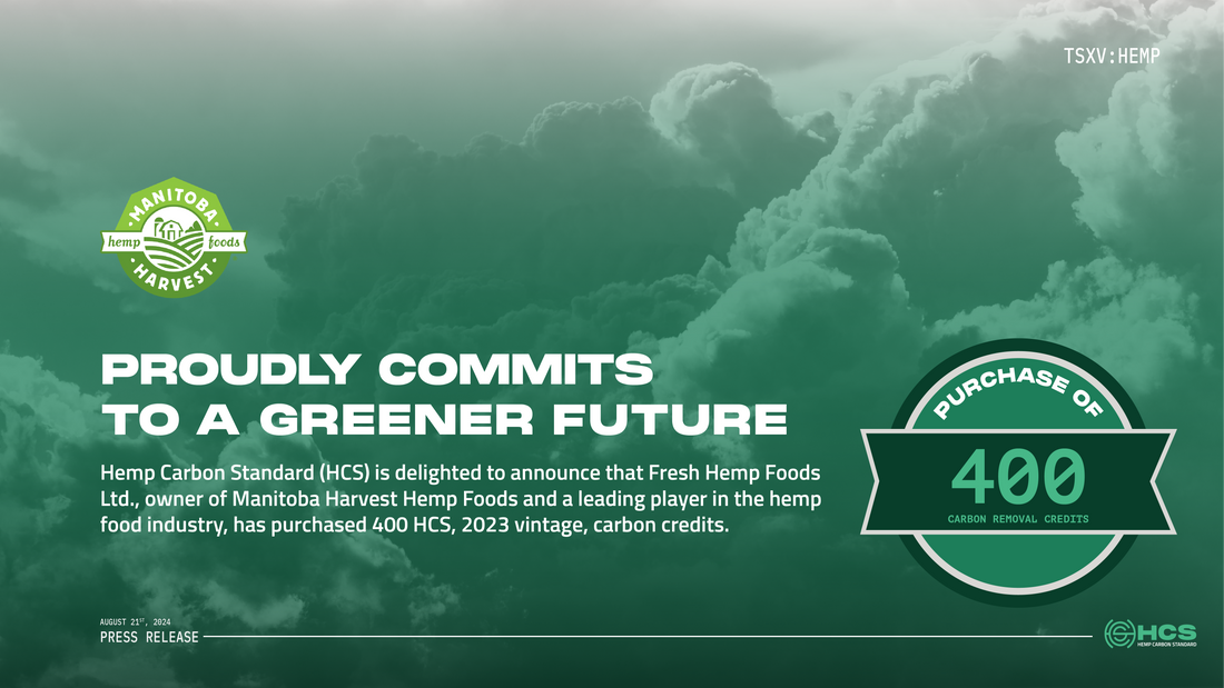 Hemp Carbon Standard Celebrates Fresh Hemp Foods' Purchase of 400 HCS Carbon Credits for Beyond Value Chain Mitigation