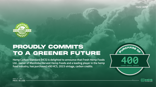 Hemp Carbon Standard Celebrates Fresh Hemp Foods' Purchase of 400 HCS Carbon Credits for Beyond Value Chain Mitigation