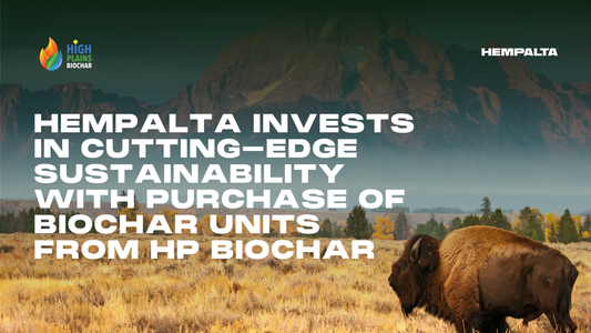 Headline: HEMPALTA Invests in Cutting-Edge Sustainability with Purchase of Biochar Units from High Plains Biochar