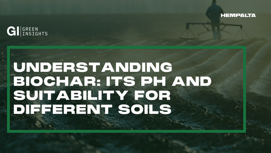 Understanding Biochar: Its pH and Suitability for Different Soils